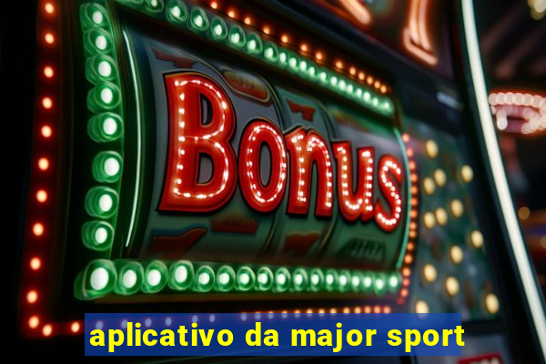 aplicativo da major sport